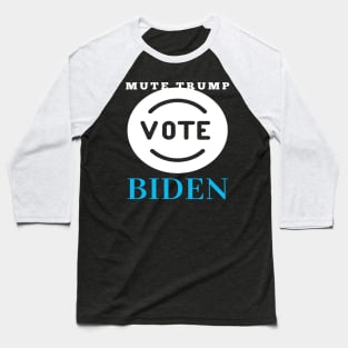 Mute Trump Vote Biden Baseball T-Shirt